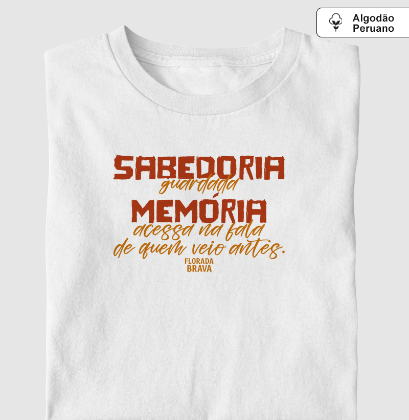 Sabedoria Guardada, Memória acessa na fala de quem veio antes