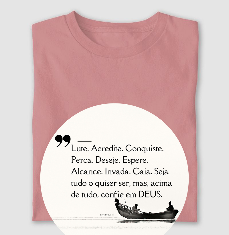 Lute e acredite