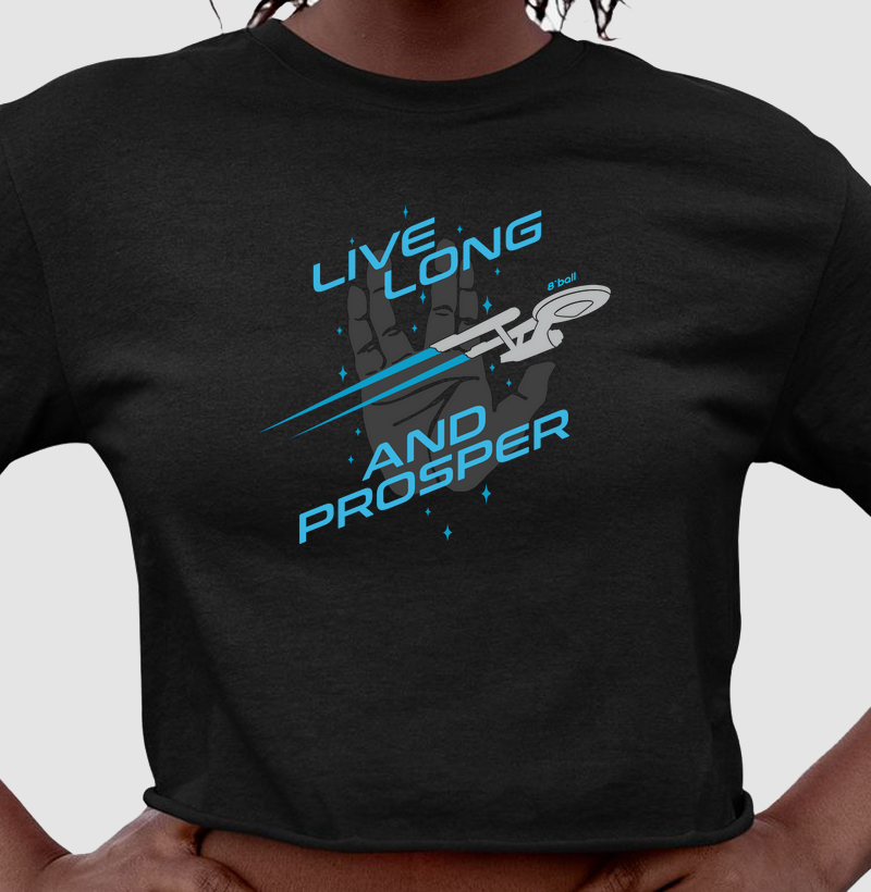 LIVE LONG AND PROSPER