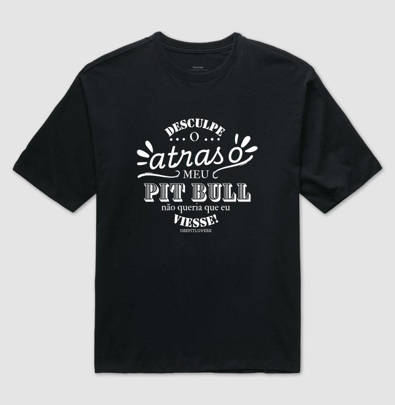 Desculpe o atraso meu Pit bull não queria que eu viesse