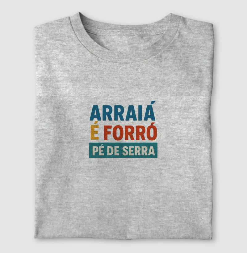 Arraiá é forró pé de serra!