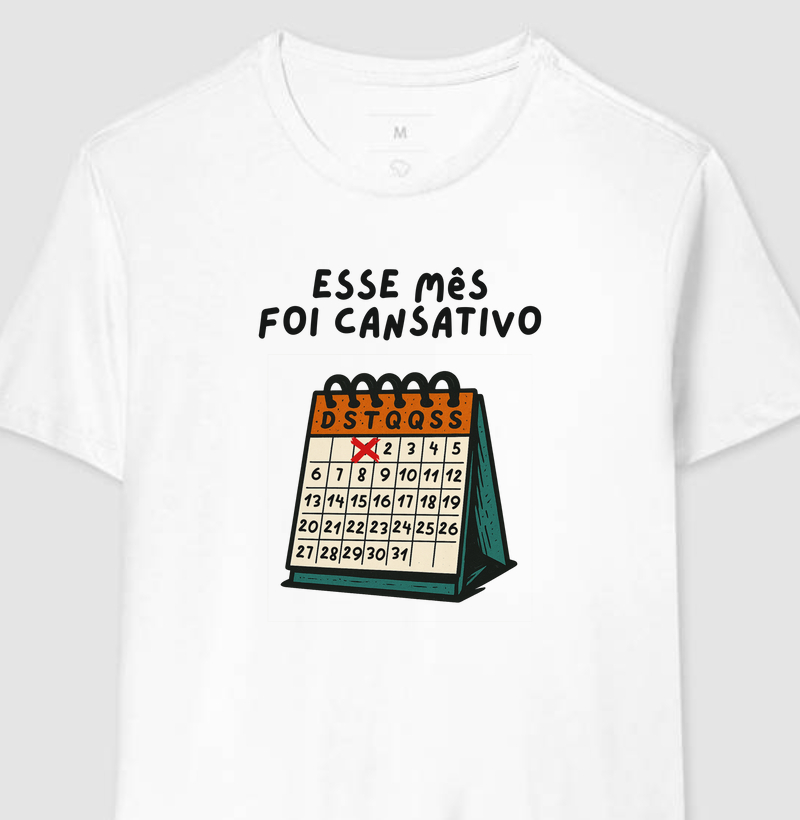 Esse mês foi cansativo