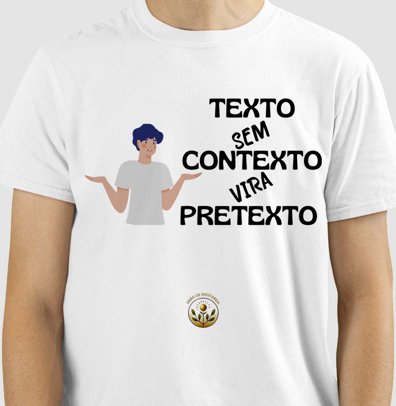 Texto sem contexto vira pretexto