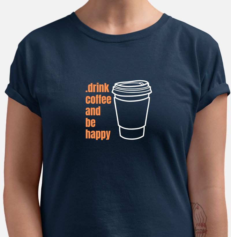 drink coffee and be happy