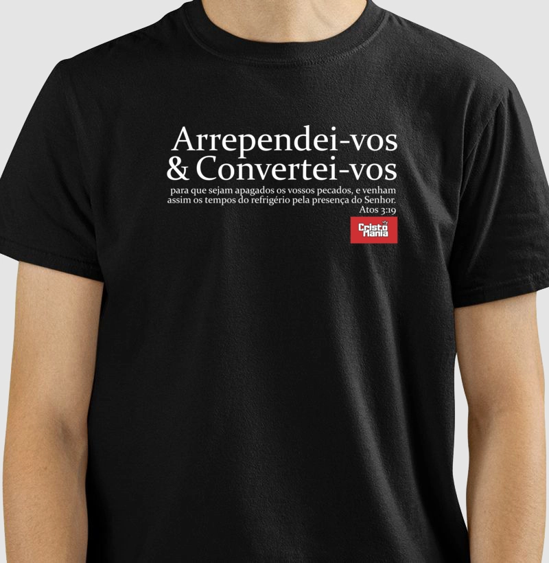 Camiseta - Arrependei-vos