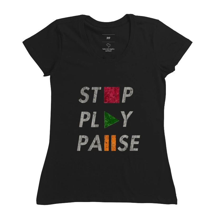 Caniseta feminina stop play pause