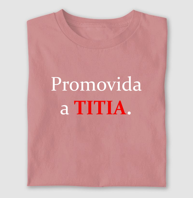Promovida a titia