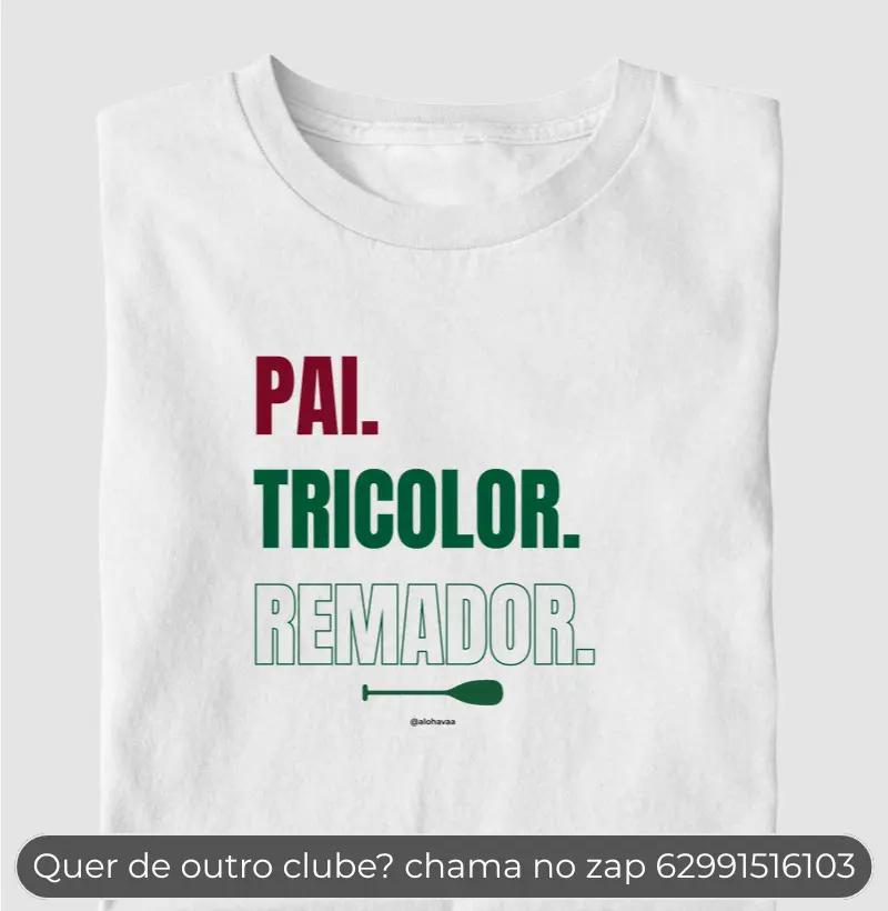Pai, Tricolor (Fluminense), Remador