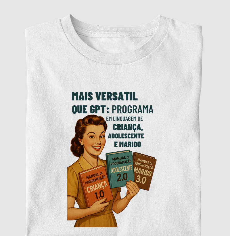 Mais versátil que GPT: programa em linguagem de criança, adolescente e marido.