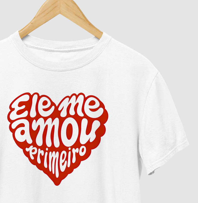 Ele me amou primeiro