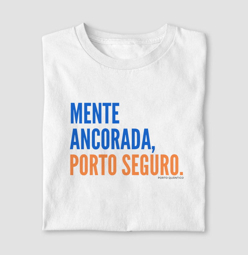Mente Ancorada, Porto Seguro