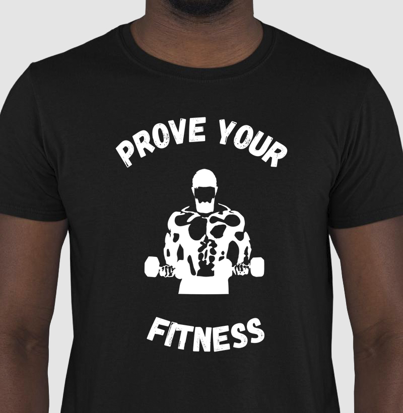 PROVE YOUR FITNESS - 100% ALGODÃO 