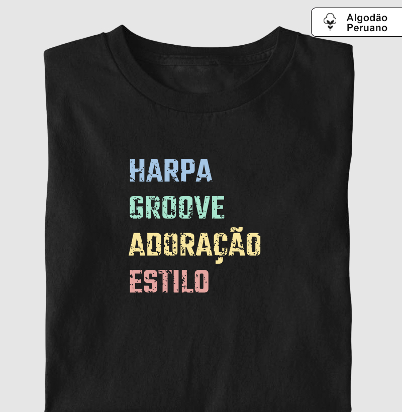 Camisa "Harpa, Groove, adoração, estilo"