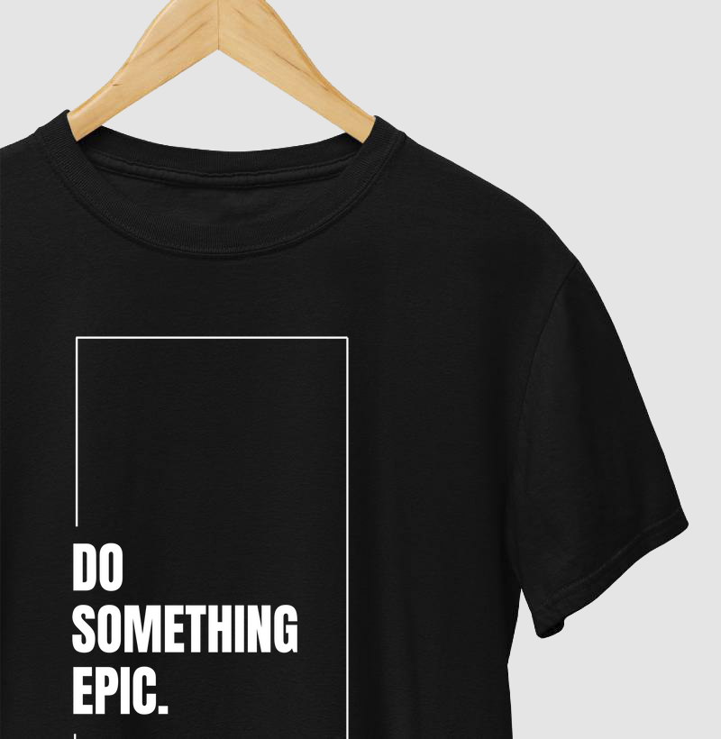 do something epic