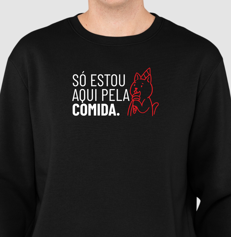 Só estou aqui pela comida