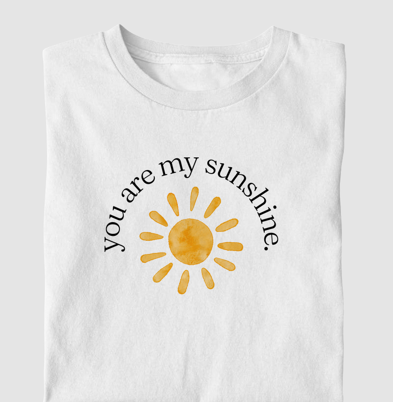 YOU ARE MY SUNSHINE