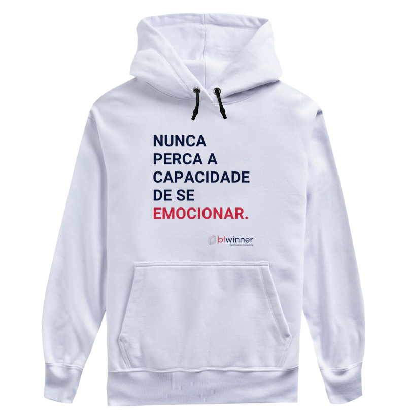 Moletom Unissex Nunca Perca a Capacidade de se Emocionar