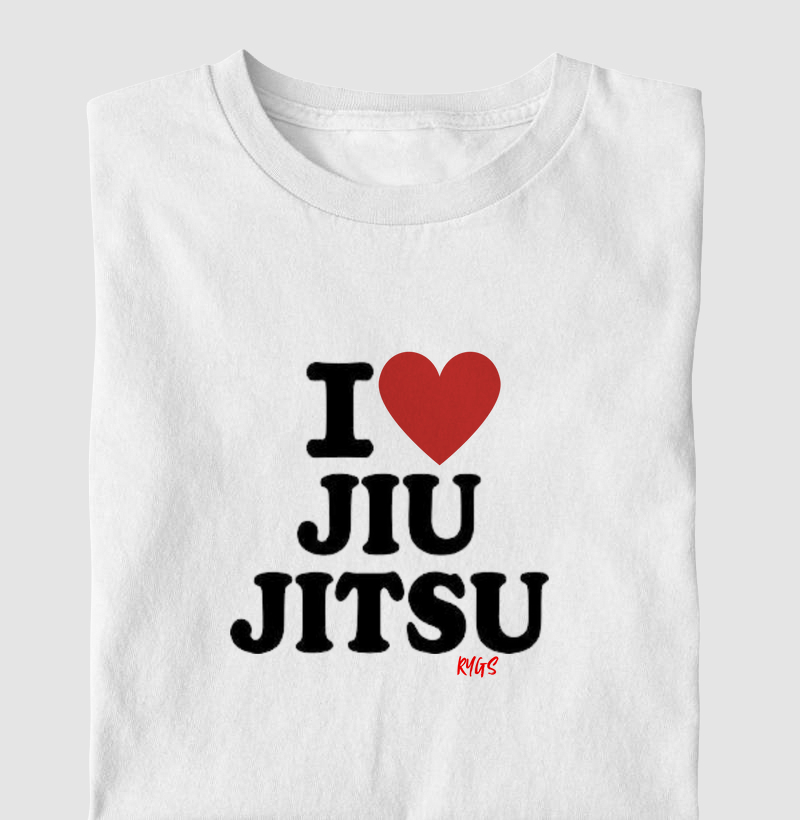 I Love Jiu Jitsu
