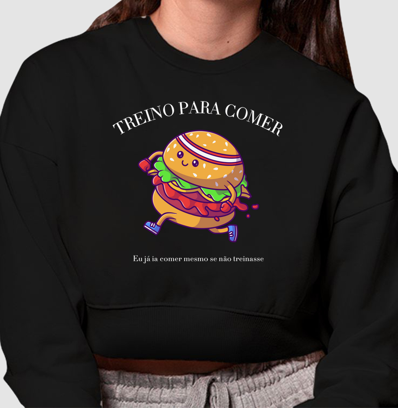 Moletom Cropped | Treino para comer