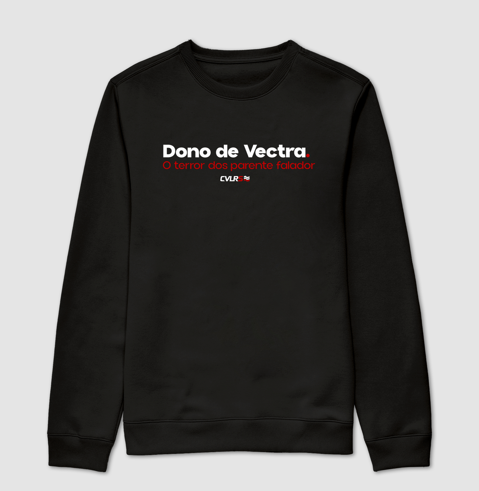 Dono de Vectra. O terror dos parentes falador