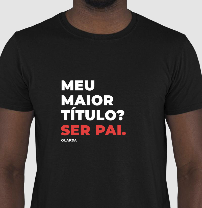 Maior Título, Ser Pai