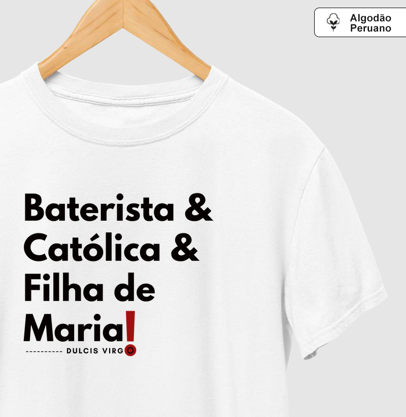 "Baterista" Filha de Maria!