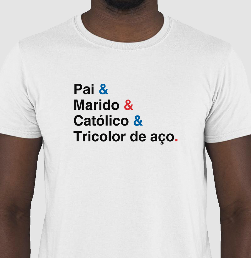 Pai e Marido e Tricolor de Aço
