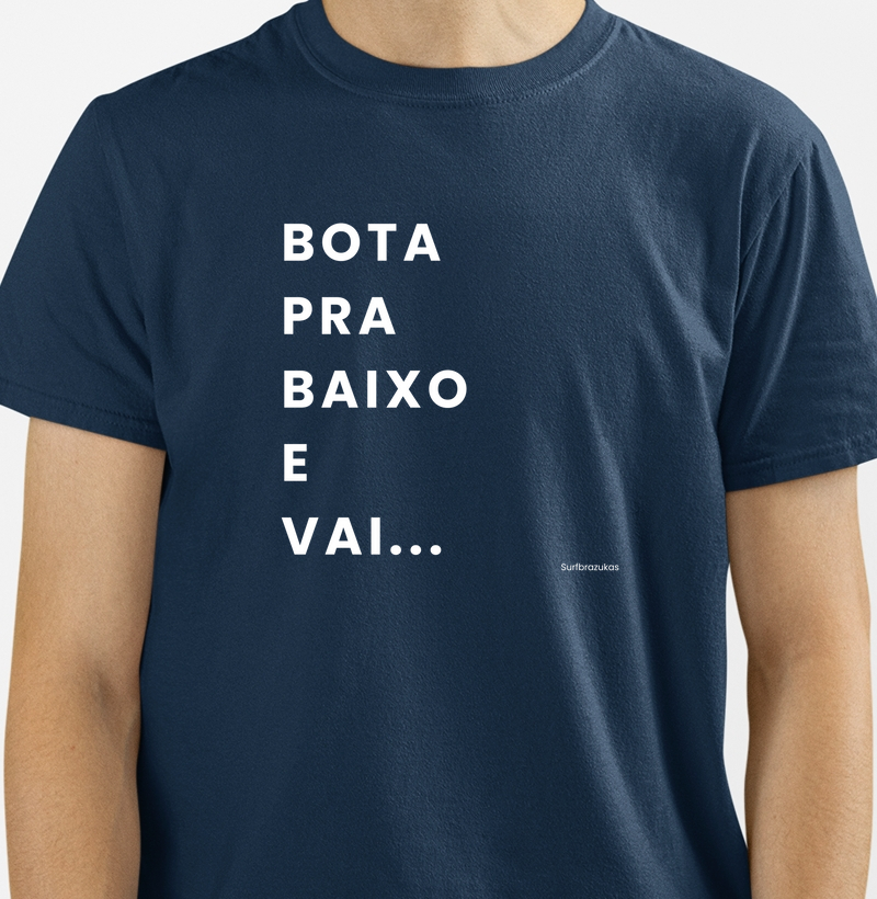 Bota pra baixo e vai