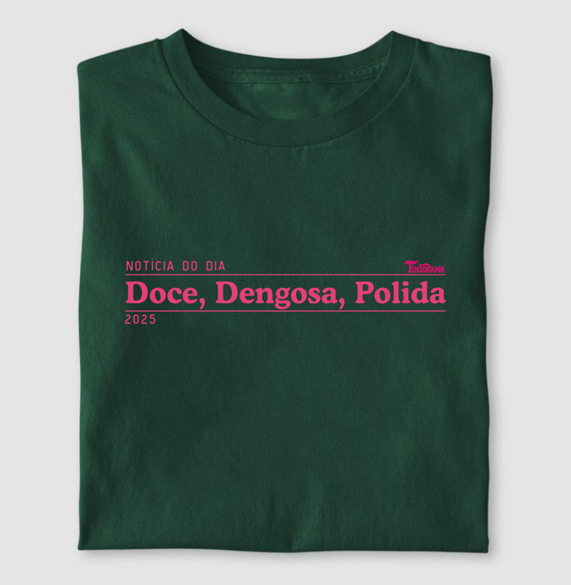 Camiseta "doce, dengosa"