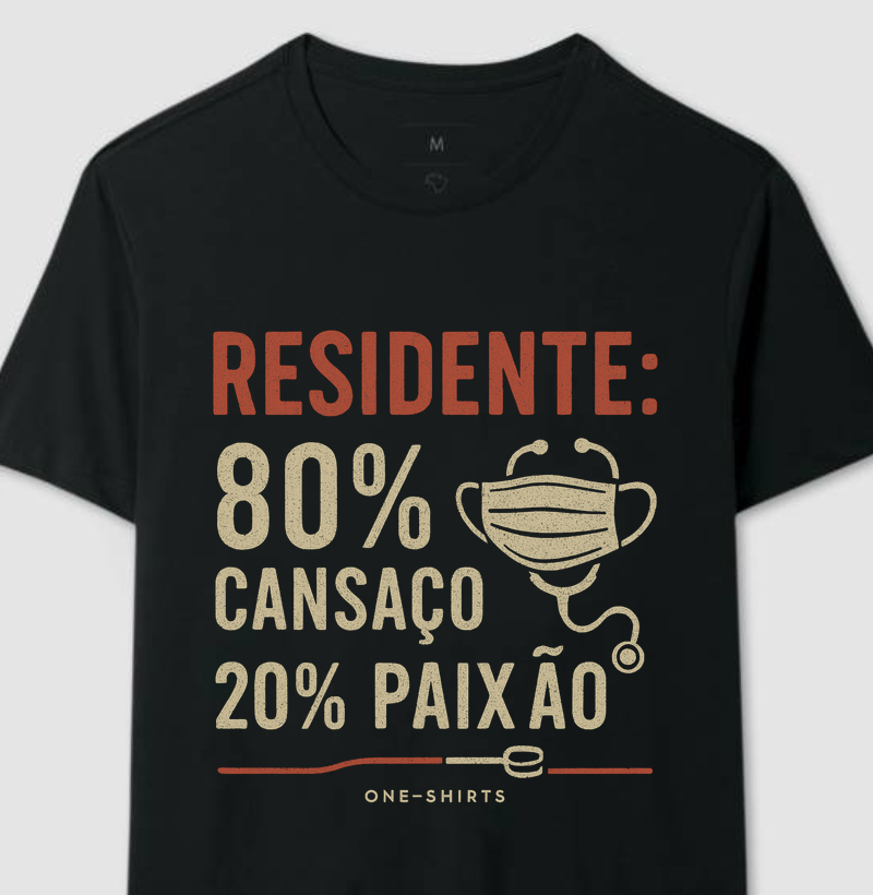 Residente 80% Cansaço 20% Paixão