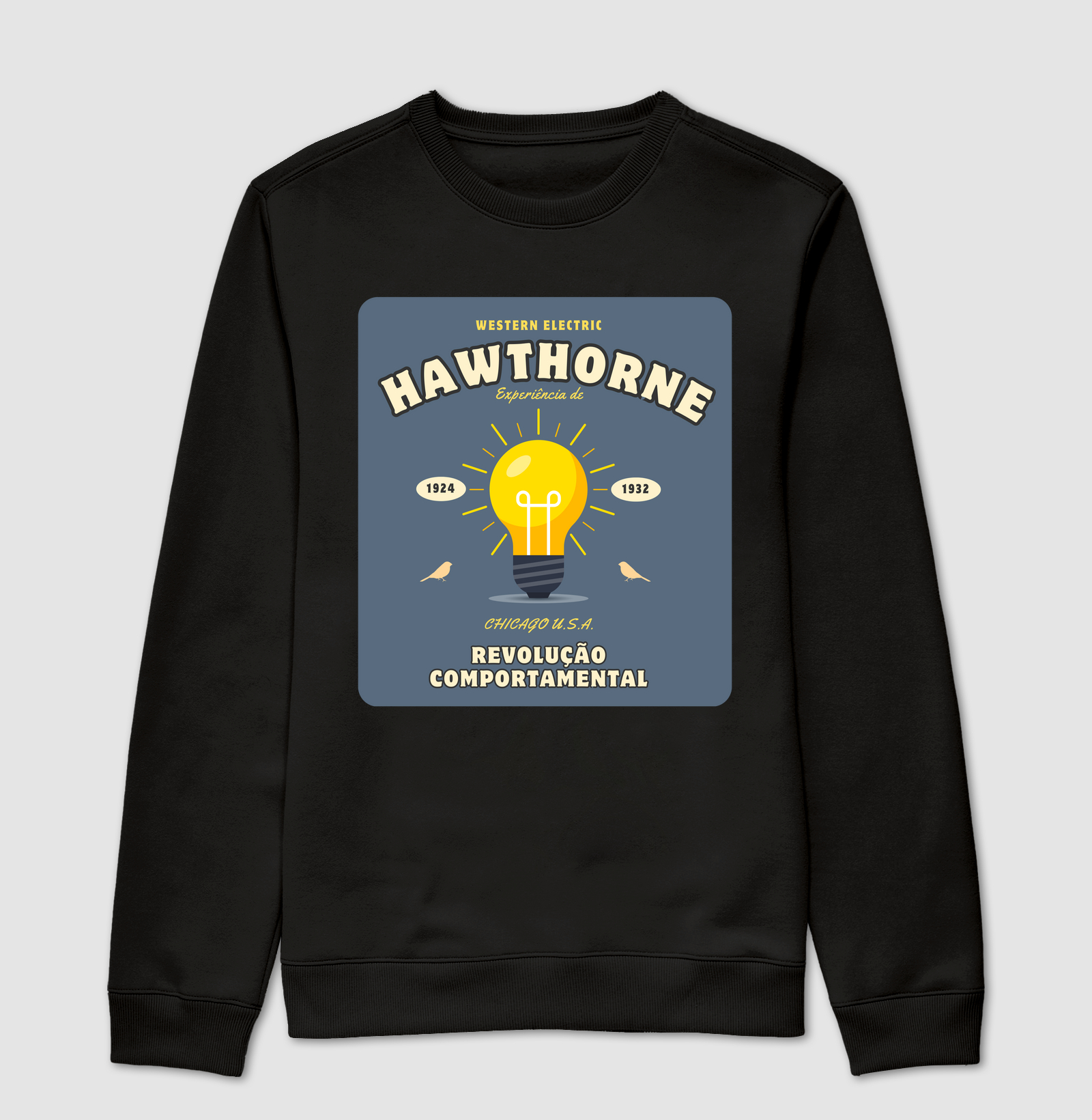 Suéter Moletom Experiência de Hawthorne - Revolução Comportamental
