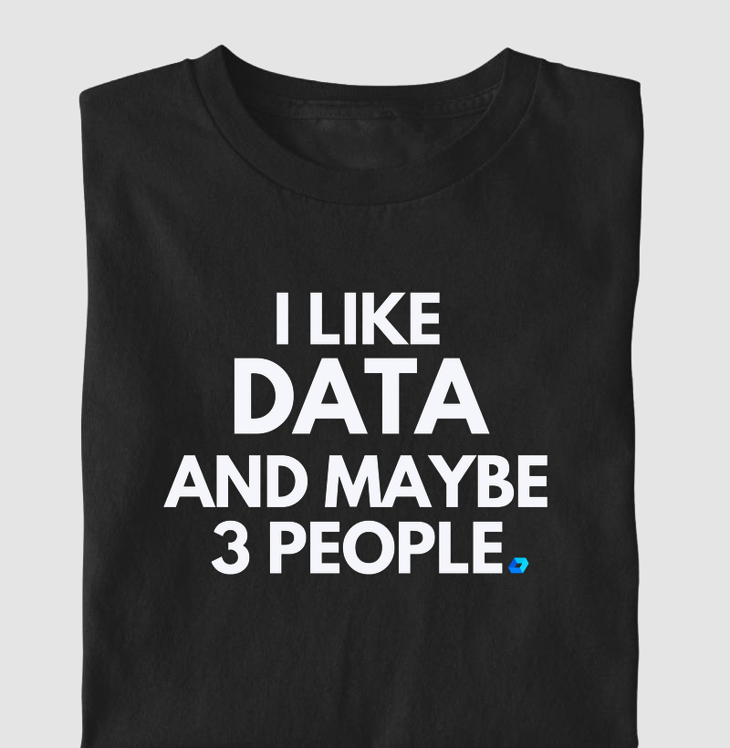 I like data and maybe 3 people