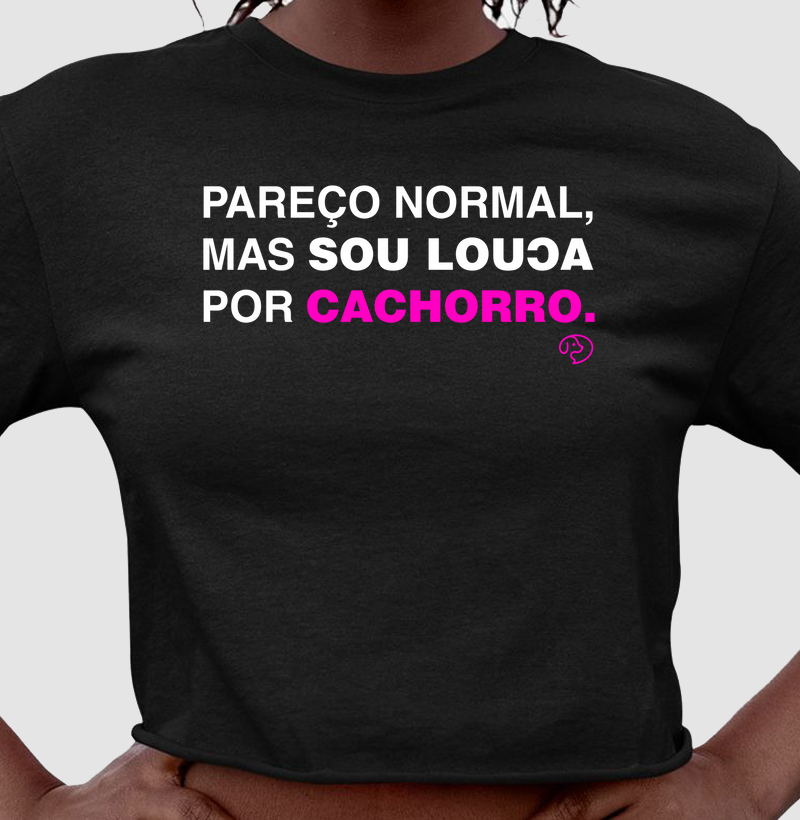 Pareço normal, mas sou louca por cachorros