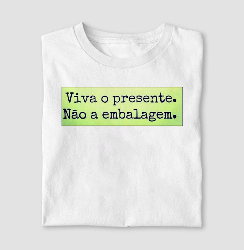 Camisa Viva o Presente