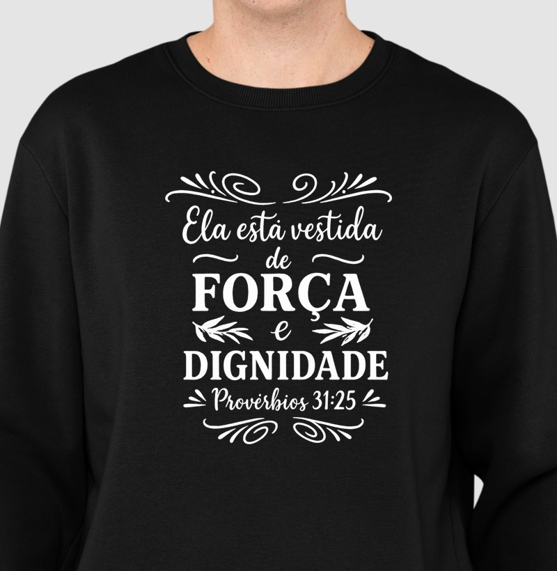 Ela Está Vestida de Força e Dignidade