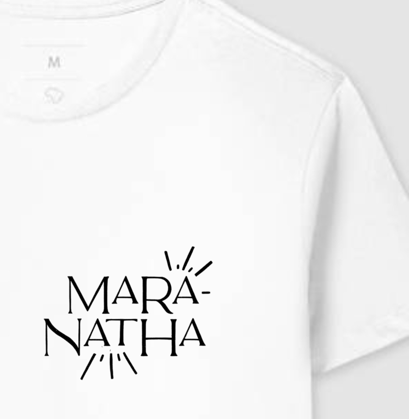 Maranata...