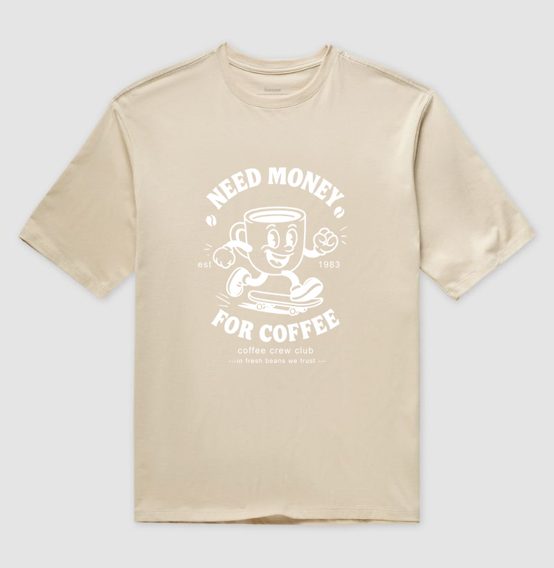 Need money for coffee