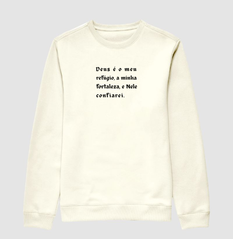Suéter Moletom Personalizado Deus é o meu refúgio, a minha fortaleza, e Nele confiarei.
