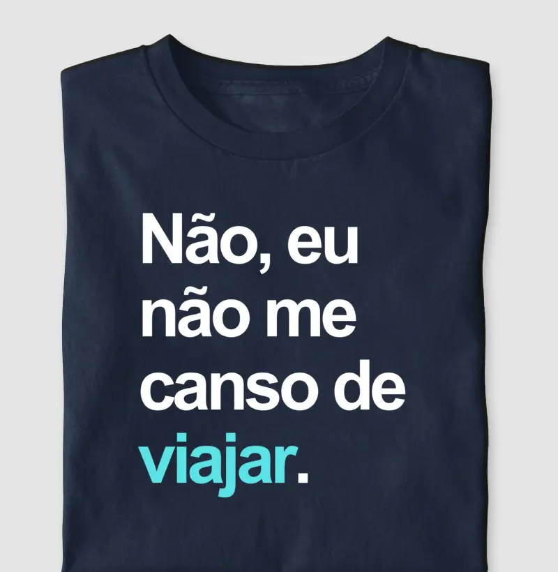 Eu não me canso de viajar