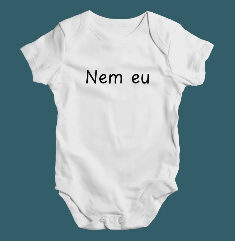 Nem eu (fui planejado) (kit) (body bebê)