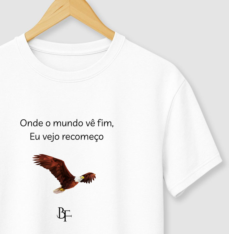 Onde o mundo vê fim, Eu vejo recomeço