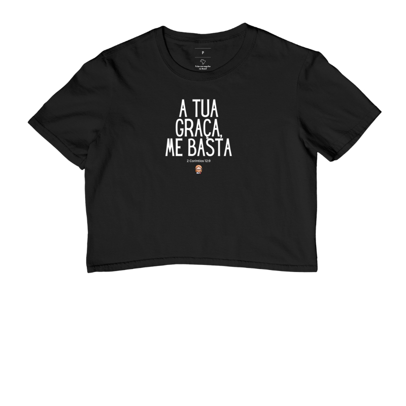 [ Camiseta Cropped ] A tua graça me basta 2 - Loucos Por Jesus
