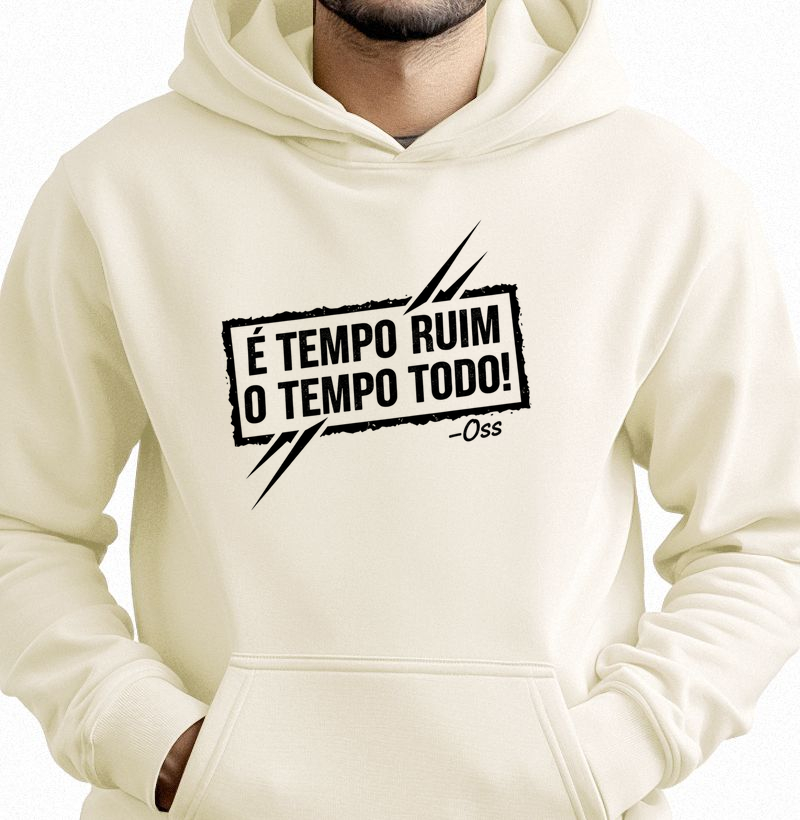 É tempo ruim o tempo todo
