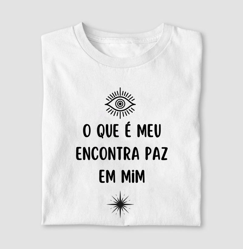 O que é meu encontra paz em mim