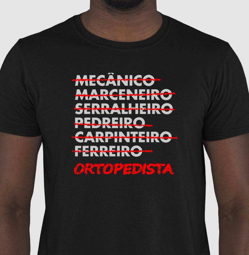 Camiseta - Ortopedista