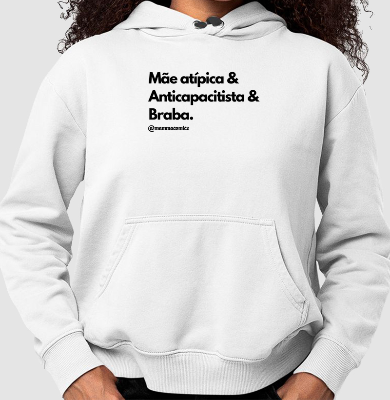 Mãe Atípica e Braba Moletom