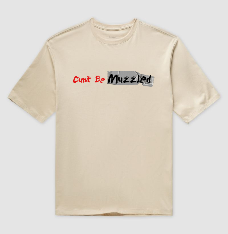 Cunt Be Muzzled