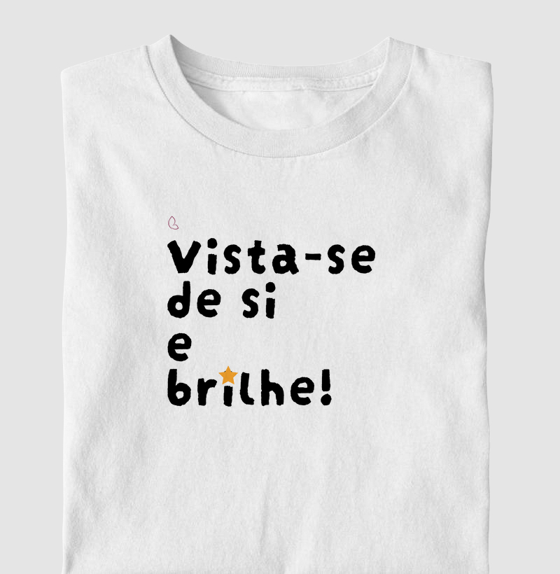 Vista-se de si e brilhe!
