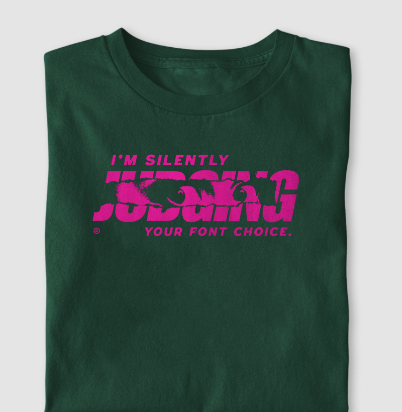 I`m Silently Judging Your Font Choice