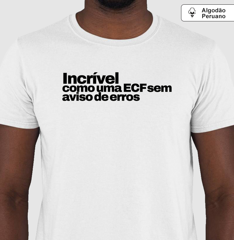 Incrível - Como uma ECF sem erros